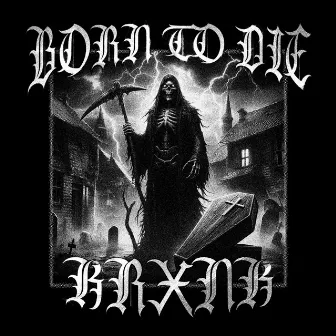 Born To Die by OfficialKrxnk