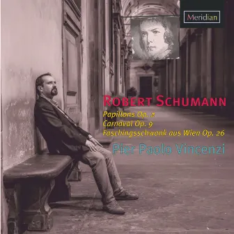 Robert Schumann Piano Music by Pier Paolo Vincenzi