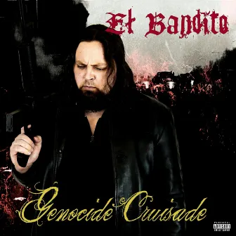 Genocide Cruisade by El Bandito