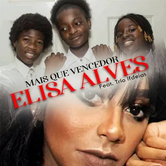 Mais Que Vencedor by Elisa Alves