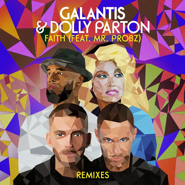 Faith (with Dolly Parton) [feat. Mr. Probz] - Galantis & Bali Bandits VIP Mix