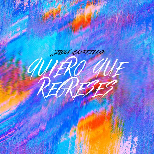 Quiero Que Regreses