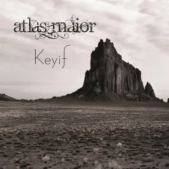 Keyif by Atlas Maior