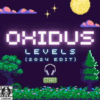 Levels (Edit 2024) by Oxidus