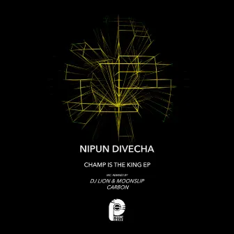 Champ Is the King (DJ Lion, Moonslip Remix) by Nipun Divecha