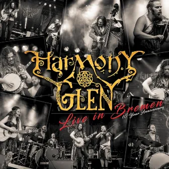 Live in Bremen by Harmony Glen