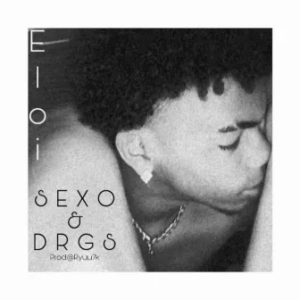 Sexo & Drgs by Eloi 098