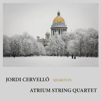 Jordi Cervelló: Quartets by Atrium String Quartet