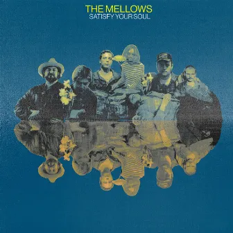 Satisfy Your Soul by The Mellows