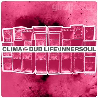 Dub Life / Innersoul by Clima