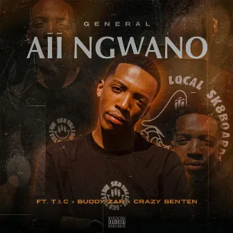 Aii Ngwano by General