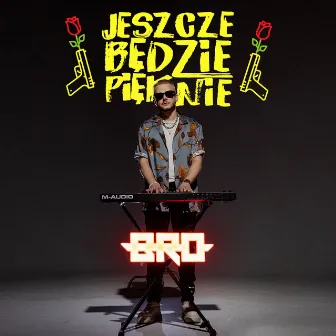 Jeszcze Będzie Pięknie by B.R.O