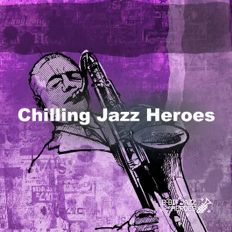 Chilling Jazz Heroes by 8-Bit Jazz Heroes