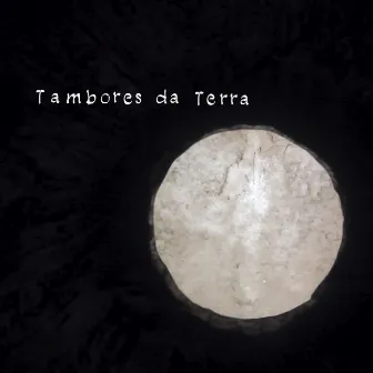 Tambores da Terra by Deivid de Menezes