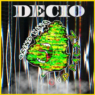 Grind King Loud Pacxz by Decio