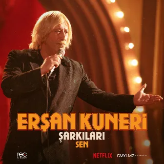 Erşan Kuneri Şarkıları: Sen by Cem Yılmaz