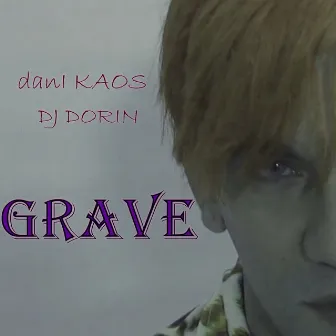 Grave by Dj Dorin