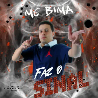 Faz o Sinal by O Mandrake