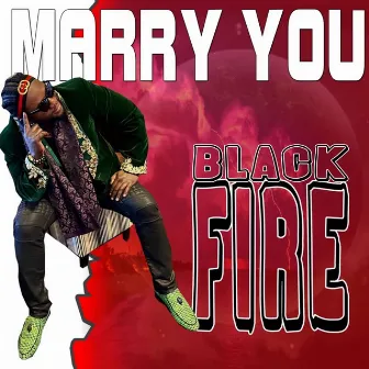 Marry You by Blackfire