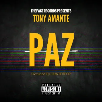 PAZ by Tony Amante