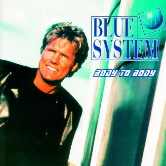 Body To Body by Blue System