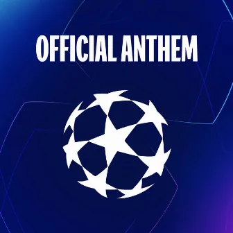 UEFA Champions League Anthem by UEFA