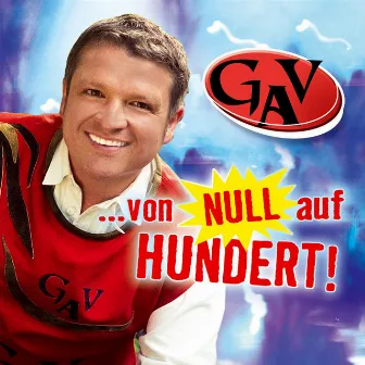 ...von Null auf Hundert! by GAV