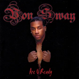 Are U Ready by Von Sway