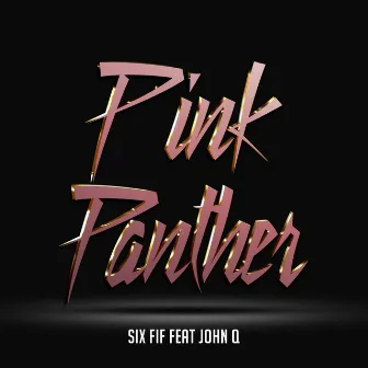 Pink Panther by Six Fif