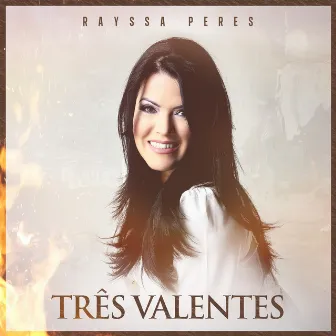 Três Valentes by Rayssa Peres