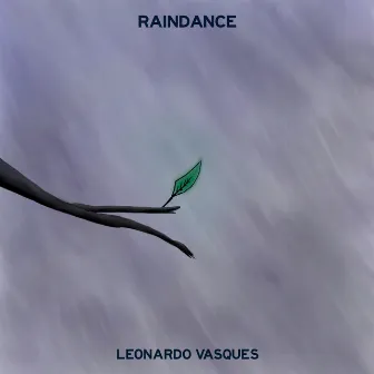 Raindance by Leonardo Vasques