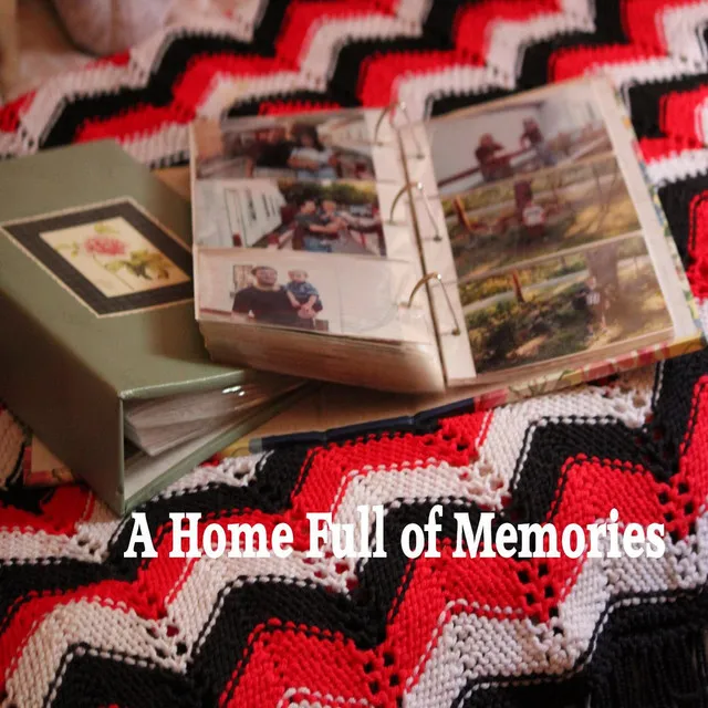 A Home Full of Memories