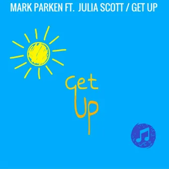 Get Up (feat. Julia Scott) by Mark Parken