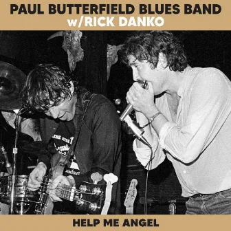 Help Me Angel by The Paul Butterfield Blues Band