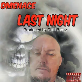 Last Night by Dmenace