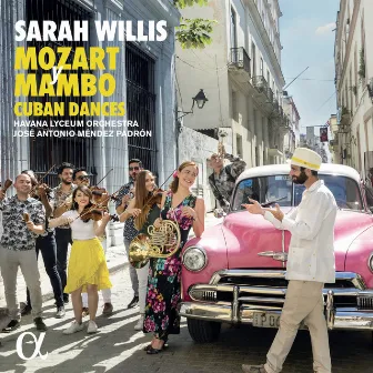 Mozart y Mambo: Cuban Dances by Sarah Willis