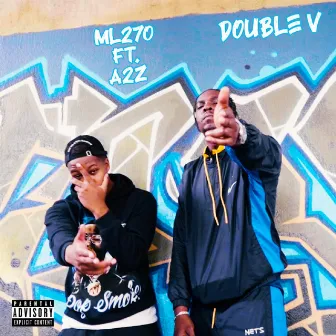 Double V by ML270