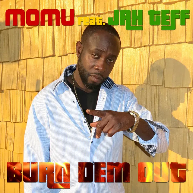 Burn Dem Out (feat. Jah Teff)