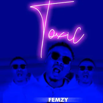 Toxic by Femzy