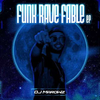 EP: FUNK RAVE FABLE by DJ MaroWz