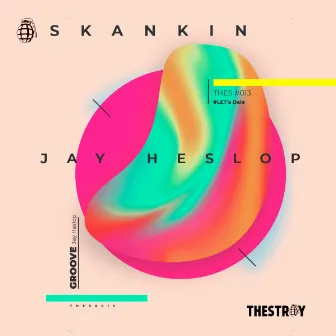 Skankin by Jay Heslop