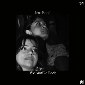 We Aint' Go Back by Jens Bond