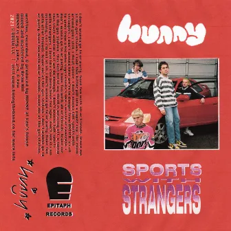 Sports With Strangers by HUNNY