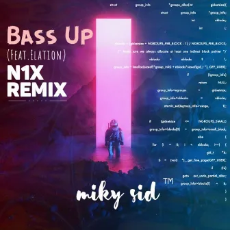 Bass Up (N1x Remix) by Miky Sid