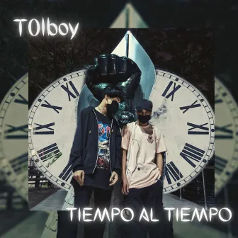 Tiempo Al Tiempo by T0lboy