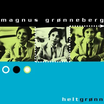 Helt Grønn by Magnus Grønneberg