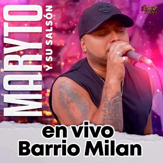 Barrio Millán (en Vivo) by Maryto y su Salsón