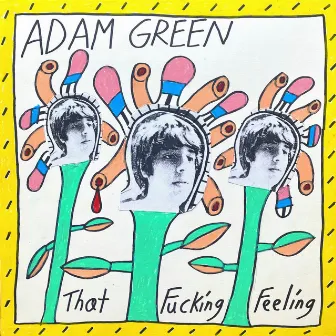 That Fucking Feeling by Adam Green