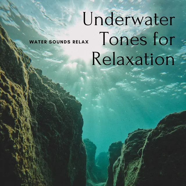 Underwater Tones for Relaxation