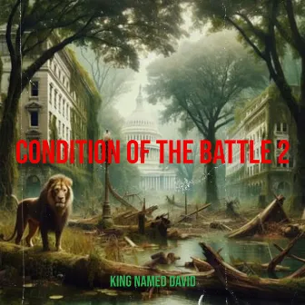 Condition of the Battle 2 by KING NAMED DAVID